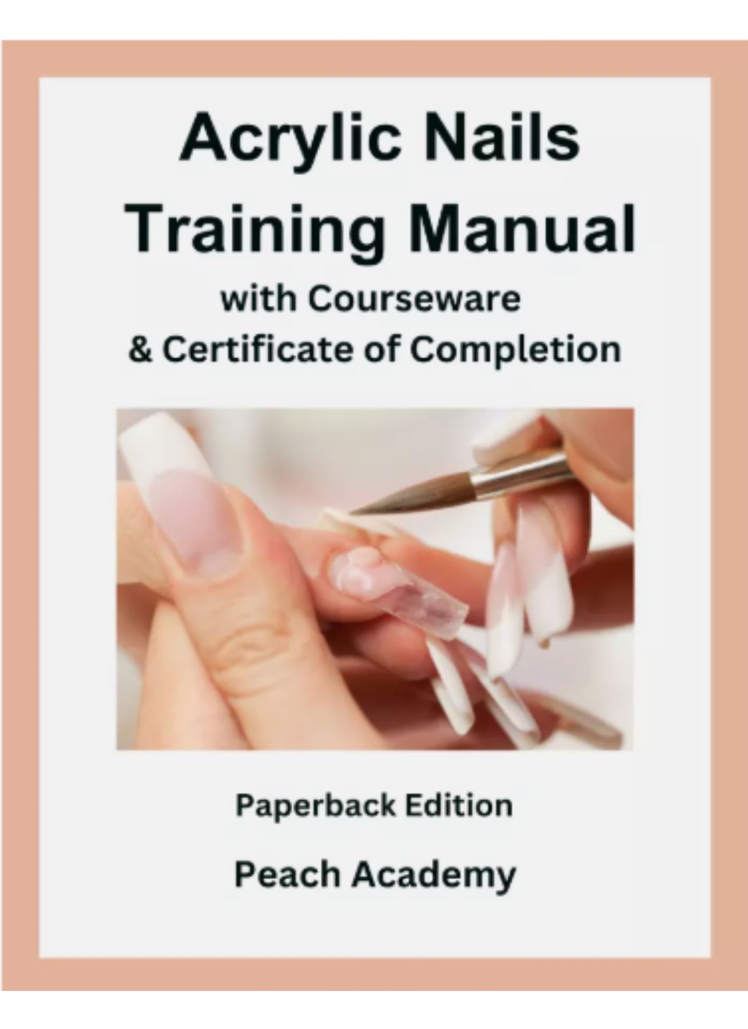 Acrylic Nails Step by Step Guide Training Manual eBook