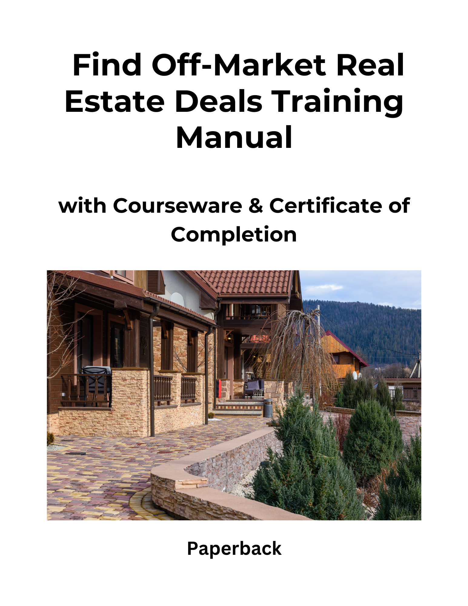 Find Off-Market Real Estate Deals Training Manual eBook