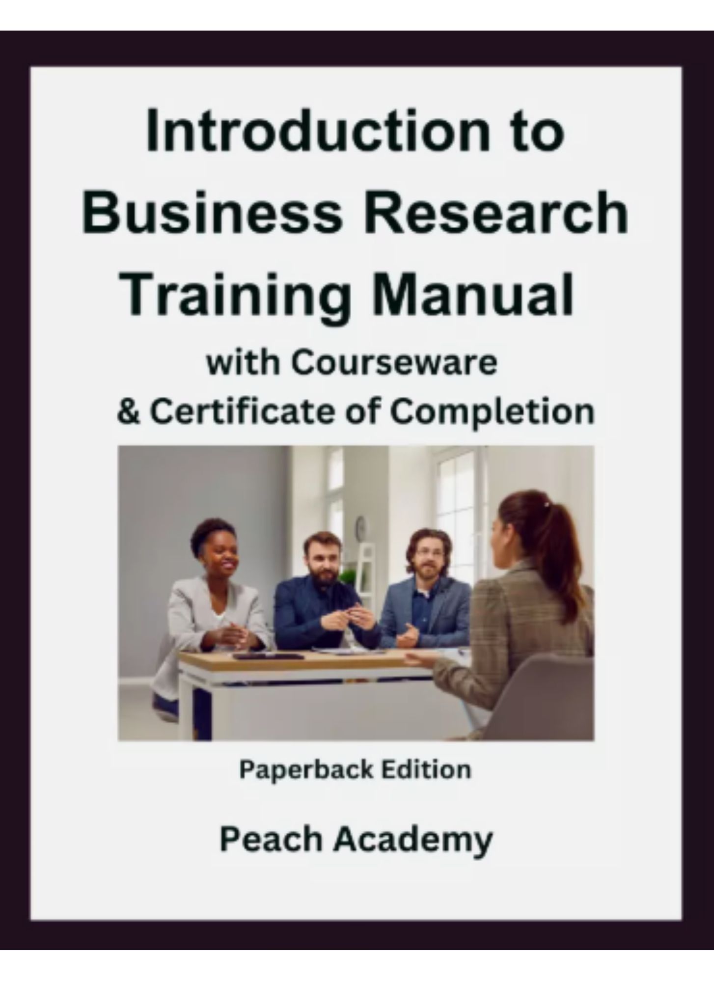 Introduction to Business Research Training Manual eBook