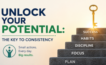 Unlock Your Potential The Key to Consistency